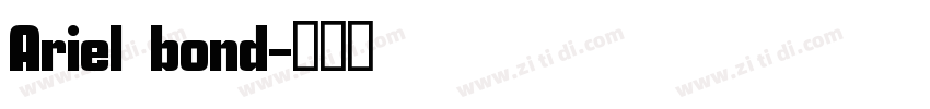 Ariel bond字体转换